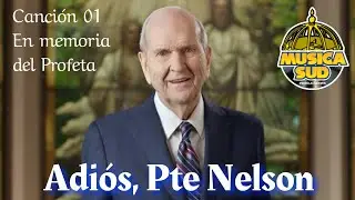 Adiós, Pte Nelson - Canción 01 En memoria del Profeta - Música SUD producciones 