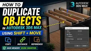 026 How to Duplicate Objects in Autodesk 3ds Max Using Shift + Move | Copy, Instance & Reference