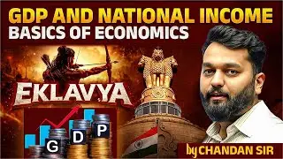 GDP And National Income Basics Of Economics | UPSC Prelims Free Course | The Study IAS