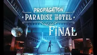 Propagation Paradise Hotel VR Final