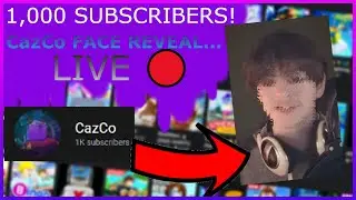 1,000 SUBSCRIBERS! LIVE 🔴 (Face Reveal!!!)