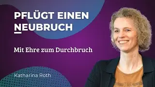 Mit Ehre zum Durchbruch | Katharina Roth | Gottesdienst 21.12.25
