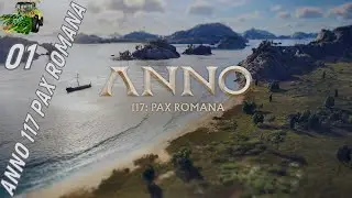 ANNO 117 PAX ROMANA # 1 Da bin ich nun wie ich mir nun schlagen werde.