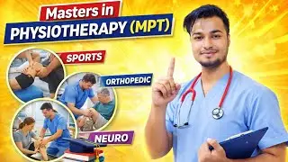 Masters in Physiotherapy (MPT) Specializations & Career Guide | Dr Om Babu Sah
