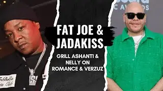 Fat Joe & Jadakiss Grill Ashanti & Nelly on Romance & Verzuz | Fat Joe & Jadakiss