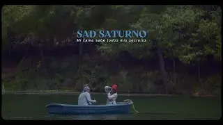 SAD SATURNO - Mi cama sabe todos mis secretos