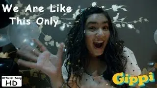 We Are Like This Only - Full Song - Gippi