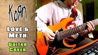 KoRn - Love & Meth | guitar cover | mike KidLazy
