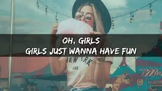 Cyndi Lauper - Girls Just Want To Have Fun ( lyrics )