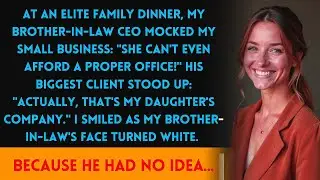 AT AN ELITE FAMILY DINNER, MY CEO BROTHER-IN-LAW MOCKED MY BUSINESS&mdash;UNTIL HIS CLIENT REVEALED