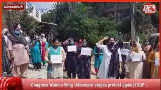 Congress Women Wing Udhampur stages protest against BJP