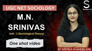 M.N. SRINIVAS. UGC NET Sociology. One Shot Video. Kritika Khandelwal