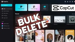 How to Bulk Delete in CapCut 2025?
