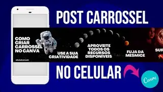 Post CARROSSEL para Instagram - Fiz no CANVA pelo CELULAR! (Tutorial completo)