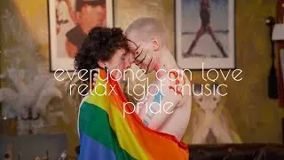 lgbt relax music &bull;  relaxation video pride