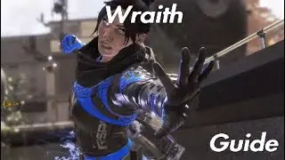 Wraith Tips and Tricks Guide