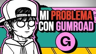 Por qu&eacute; ya NO trabajo con GUMROAD
