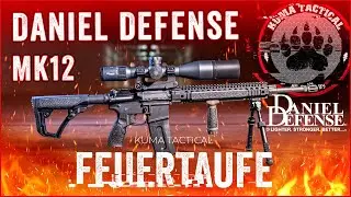 Premium SPR? - Daniel Defense DDM4 MK12 in der Feuertaufe