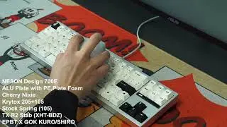 NESON Design 700E ALU Plate with Cherry Nixie lubed with 205+105mix typing sound