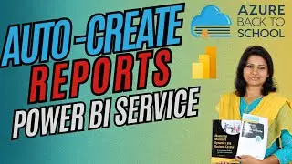 Power BI Auto Report: Click Generate & Analyze in Power BI Service | Azure Back to School