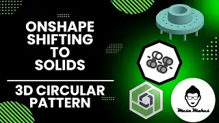 Shifting to Solids Master the 3D Circular Pattern Tool in Onshape