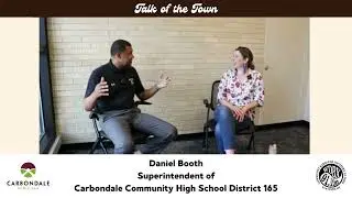 Talk of the Town- 8/11/25- Daniel Booth, Superintendent of CCHS