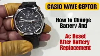‎How To Change Battery Casio wave ceptor Tough Solar wvq 400 | Ac reset after battery replace