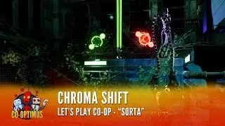 Let's Play Co-Op - Chroma Shift