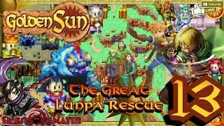 Chapter 13: The Great Lunpa Rescue [Golden Sun]