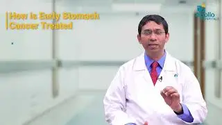Types of treatments for stomach cancer | Dr Ajesh Raj Saksena | Apollo Hospitals