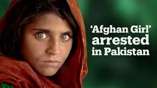 &lsquo;Afghan Girl&rsquo; arrested in Pakistan
