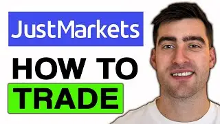 Как торговать на JustMarkets &mdash; пошаговая инструкция