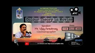 A Special Talk on 'Colour Theory in Movies'- Mr. Vijay Armstrong- 17-03-2021 - SJC, Trichy