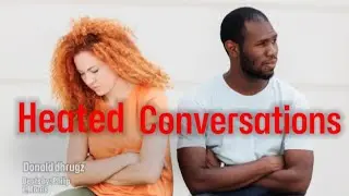 Heated Conversations - Donald Dhrugz