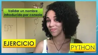 EJERCICIO!!! Validar-nombre-con-PYTHON