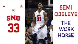 SEMI OJELEYE \ \ THE WORK HORSE \ \ SMU HIGHLIGHTS 🐴