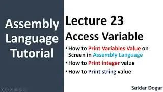 How to Print String Variable in Assembly Language | Print integer Variable | Assembly Language - 23