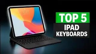 Top 5 Best iPad Keyboards of 2026