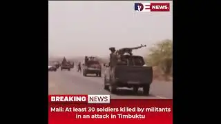 DesitdownNews(Mali At least 30 soldiers killed by militants in an attack in Timbuktu)#desitdown#news