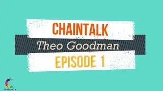 ChainTalk Episode1