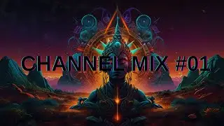 Psytrance Progressive Channel Mix #01