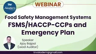 Webinar On Food Safety Management Systems FSMS/HACCP-CCPs and Emergency Plan