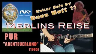 PUR - Merlins Reise【Dann Huff Guitar Solo cover】(James Tyler／Neural DSP)