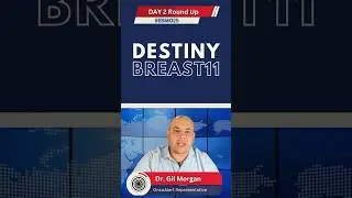 Обзор второго дня ESMO: DESTINY-Breast11 демонстрирует впечатляющие результаты при раннем раке мо...