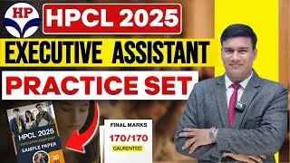 HPCL Executive Assistant 2025: Sample Paper & New Syllabus 🔥 | New Pattern (170 Qs/150 mins) Explain