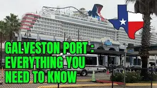 COMPLETE GUIDE to the PORT of GALVESTON, TEXAS