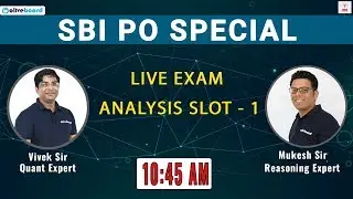 SBI PO 2019 | Exam Analysis Slot - I | 10:45 AM
