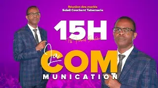 LA COMMUNICATION | REUNION DES MARIES | PASTEUR FRANCIS TCHINONA