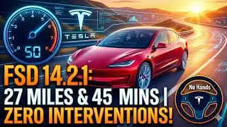 Tesla FSD 14.2.1 Drives Me 27 MILES and 45 MINUTES with basically NO INTERVENTIONS