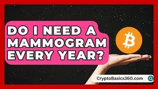 Do I Need a Mammogram Every Year? | Breast Cancer Support Channel